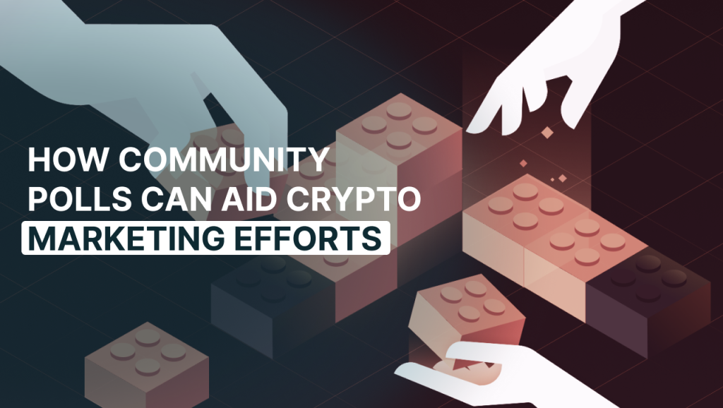 How community Polls can aid Crypto Marketing Efforts