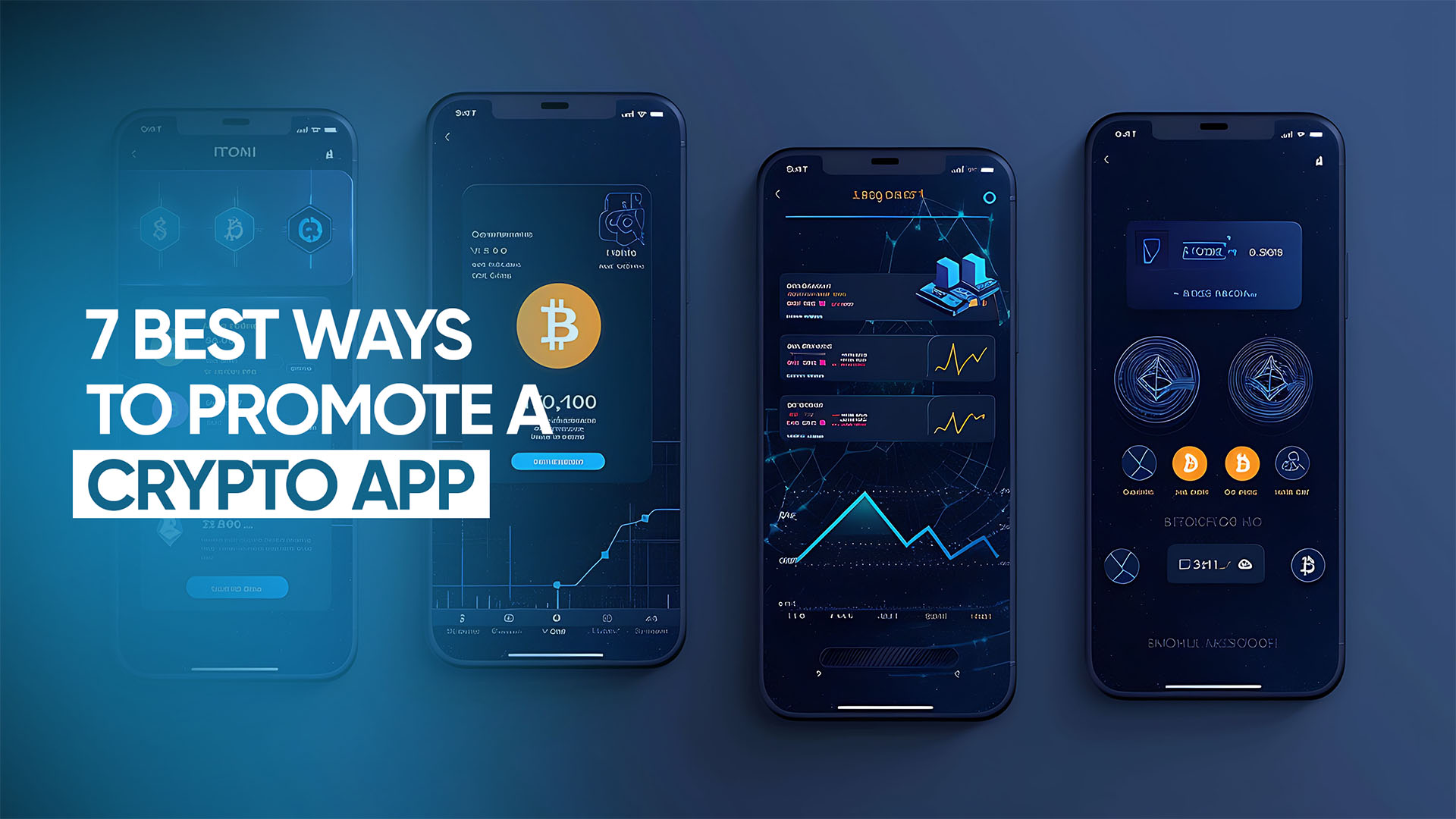 7 Best Ways to Promote a Crypto App