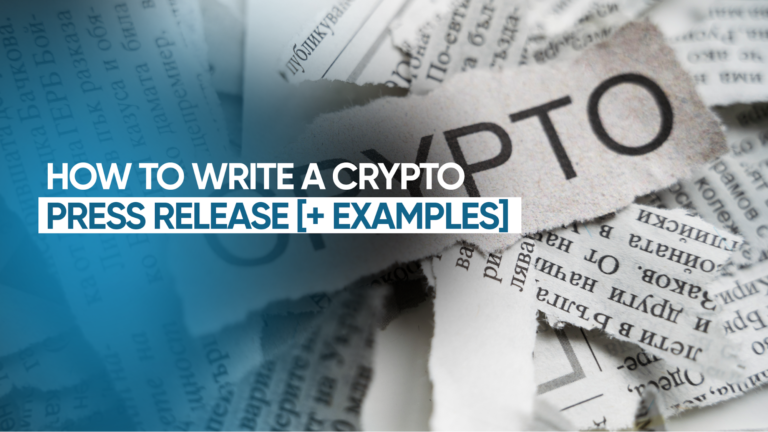 How to Write a Crypto Press Release [+ Examples]