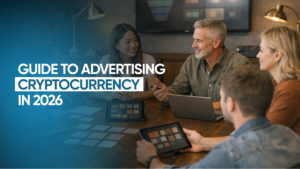 Guide to Advertising Cryptocurrency in 2026