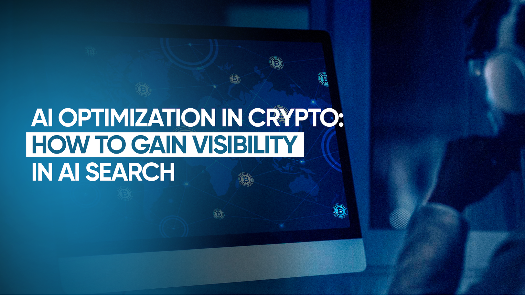 AI Optimization in Crypto: How to Gain Visibility in AI Search