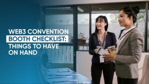 Web3 Convention Booth Checklist: Things to Have on Hand